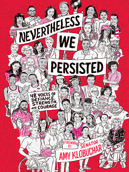 Title details for Nevertheless, We Persisted by Amy Klobuchar - Available